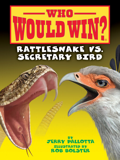 Title details for Rattlesnake vs. Secretary Bird by Jerry Pallotta - Available